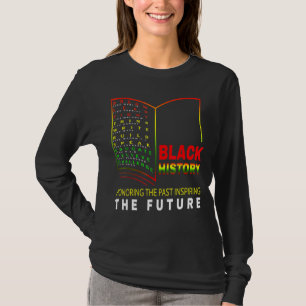 Honouring Past Inspiring Future  African Black His T-Shirt