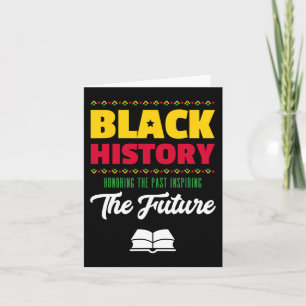 Honouring Past Inspiring Future African Black Hist Card