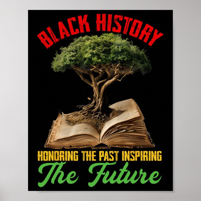 Honouring Past Inspiring Future African Roots Blac Poster (Front)