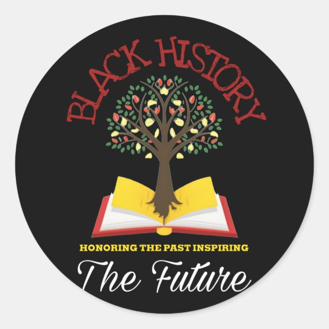 Honouring Past Inspiring Future Black History  Classic Round Sticker (Front)