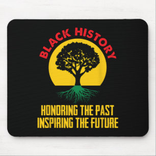 Honouring Past Inspiring Future Black History Mont Mouse Pad