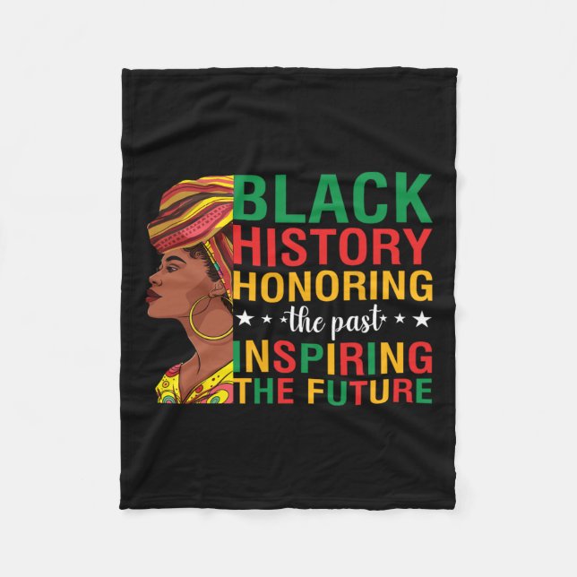 Honouring Past Inspiring Future Funny Black Histor Fleece Blanket (Front)