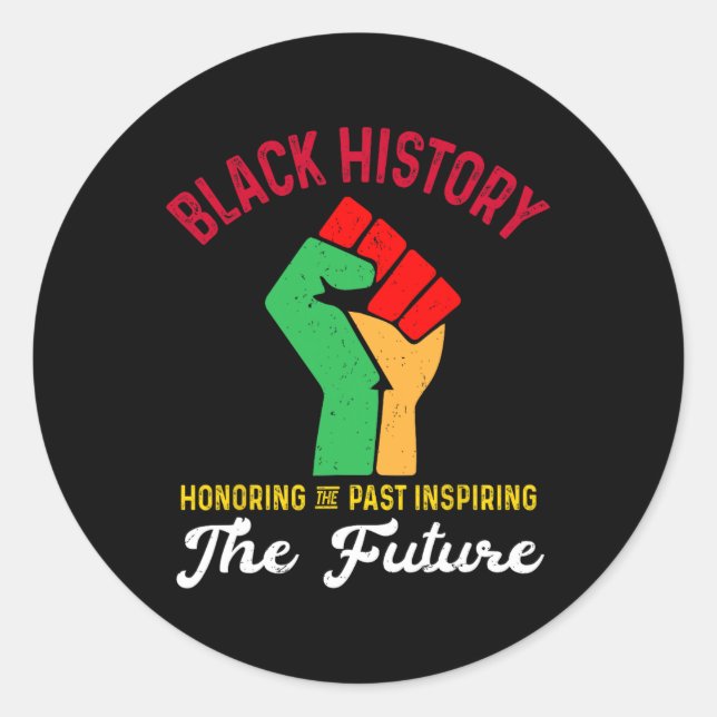 Honouring Past Inspiring Future Juneteenth Men Wom Classic Round Sticker (Front)