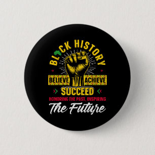 Honouring Past Inspiring Future Men Women Black Hi 6 Cm Round Badge