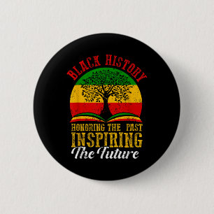 Honouring Past Inspiring Future Men Women Black Hi 6 Cm Round Badge