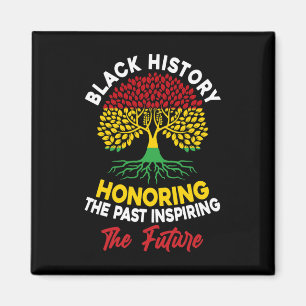 Honouring Past Inspiring Future Men Women Black Hi Magnet