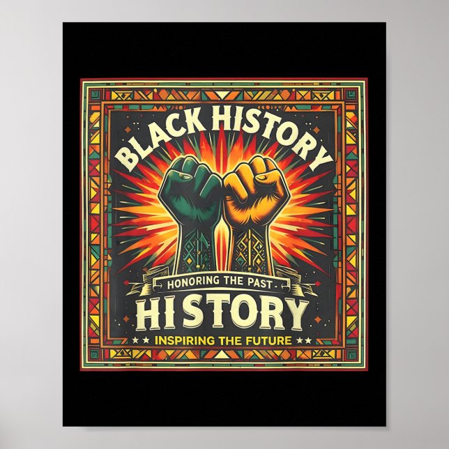 Honouring Past Inspiring Future Men Women Black Hi Poster (Front)