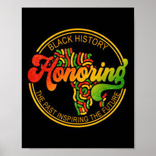 Honouring Past Inspiring Future Men Women Black Hi Poster