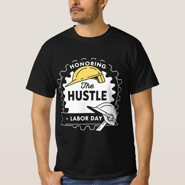 Honouring the Hustle | Labour Day Tribute Tee (Front)