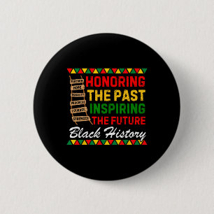 Honouring The Past Inspiring The Future Black Hist 6 Cm Round Badge