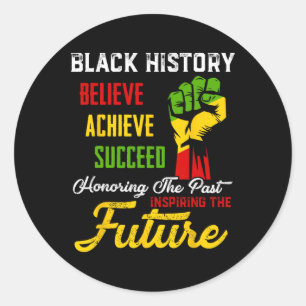 Honouring The Past Inspiring The Future Black Hist Classic Round Sticker