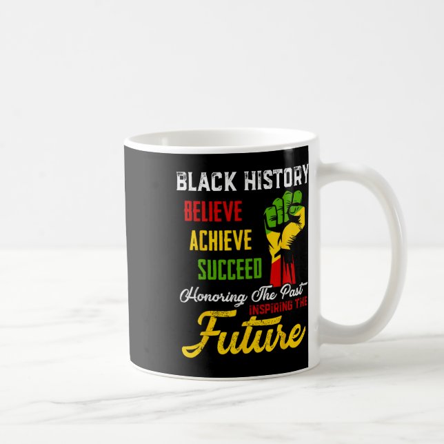 Honouring The Past Inspiring The Future Black Hist Coffee Mug (Right)