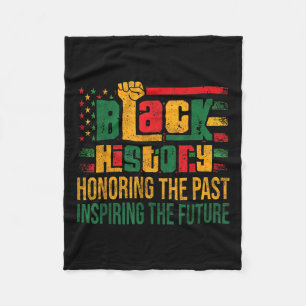 Honouring The Past Inspiring The Future Black Hist Fleece Blanket
