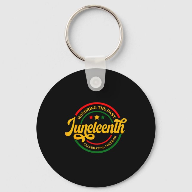 Honouring the past juneteenth celebrating freedom  key ring (Front)