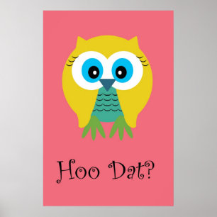 Hoo Dat in Pink-Poster Poster