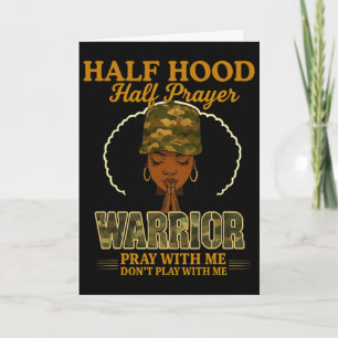 Hood Half Prayer Warrior Pray Don't Play With Me Card