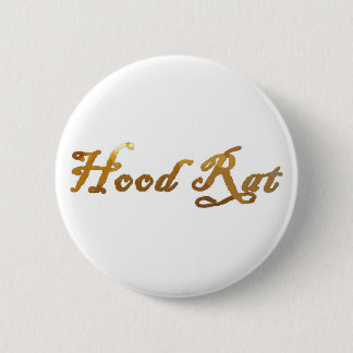 hood rat 2k10 2point oh 6 cm round badge