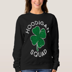 Hoodigan Hooligan Squad Lucky C St Patrick's Day Sweatshirt
