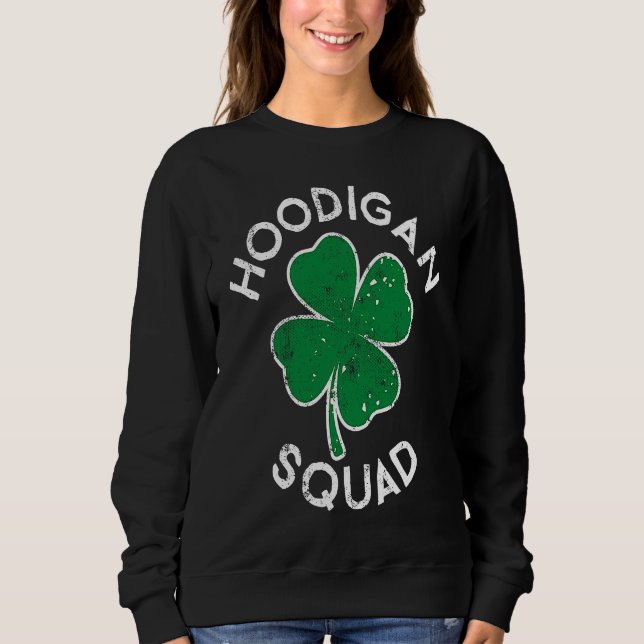 Hoodigan Hooligan Squad Lucky C St Patrick's Day Sweatshirt (Front)