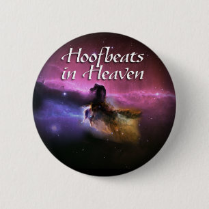 Hoofbeats in heaven 6 cm round badge