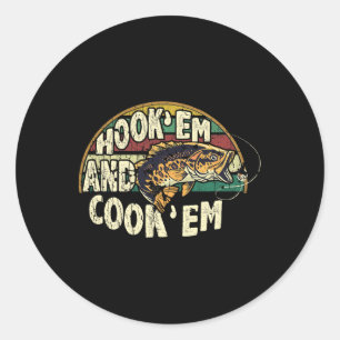 Hook Em Cook Em Go Fishing Lover Vintage  Classic Round Sticker