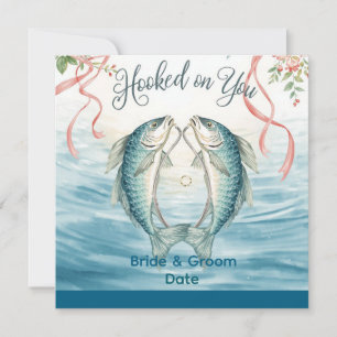 Hook on you for Fishing Lovers Invitation