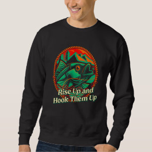 Hook Them Up Fly Fishing Hunting Angling Hunter La Sweatshirt