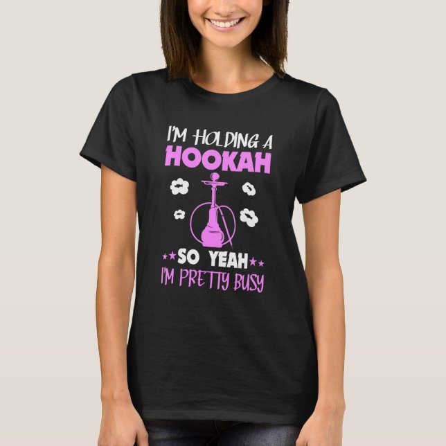 Hookah Smoking     Narghile Smoker Hookah Holding T-Shirt (Front)