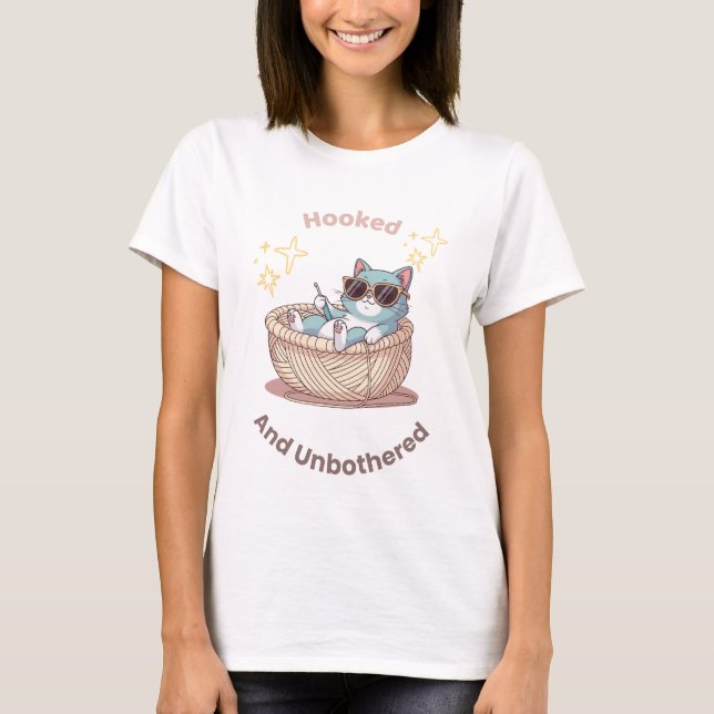 Hooked and Unbothered Cat in Yarn Basket Crochet T-Shirt (Front)