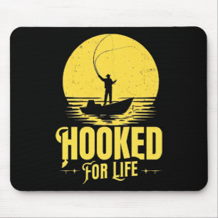 Hooked for Life. Mouse Pad