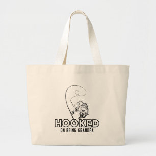 Hooked On Being A Grandpa Large Tote Bag