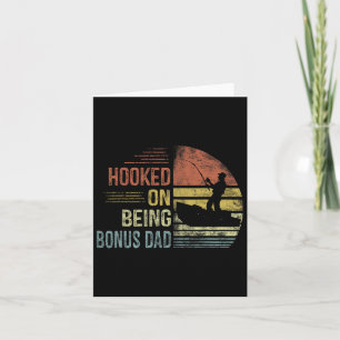 Hooked On Being Bonus Dad Fishing Gifts Dad Father Card