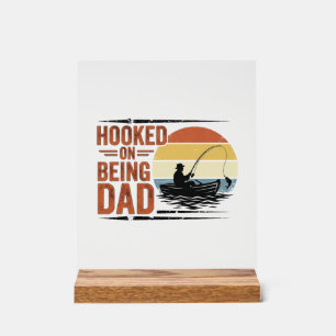 Hooked On Being Dad Vintage Fishing Shirt Design_1 Acrylic Sign