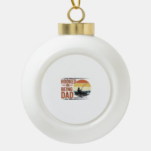 Hooked On Being Dad Vintage Fishing Shirt Design_1 Ceramic Ball Christmas Ornament