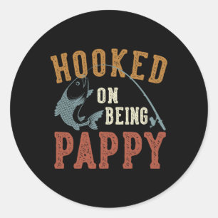 Hooked On Being Pappy Father's Day Fishing Pappy  Classic Round Sticker