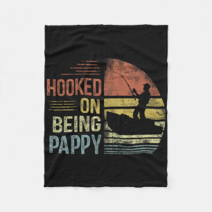Hooked On Being Pappy Fishing Gifts Pappy Father's Fleece Blanket