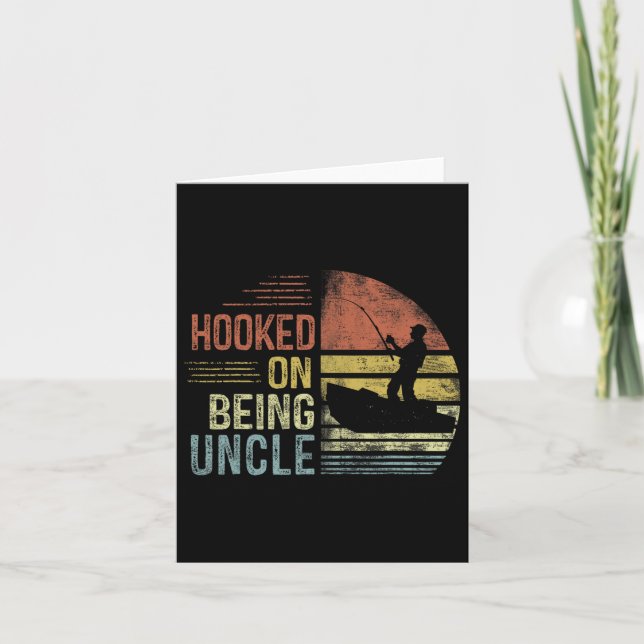 Hooked On Being Uncle Fishing Gifts Uncle Father's Card (Front)