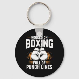 Hooked On Boxing Full Of Punch Lines Boxer Sports  Key Ring