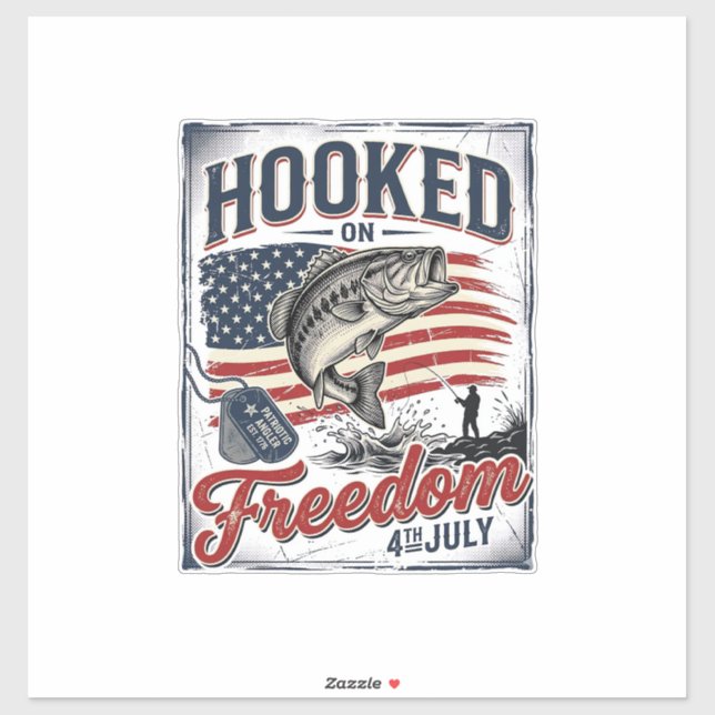 Hooked On Freedom 4th July Fishing (Sheet)