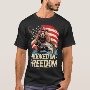 Hooked on freedom patriotic bear fishing american T-Shirt