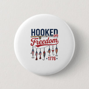 Hooked on Freedom Patriotic Fishing Shirt Design ( 6 Cm Round Badge