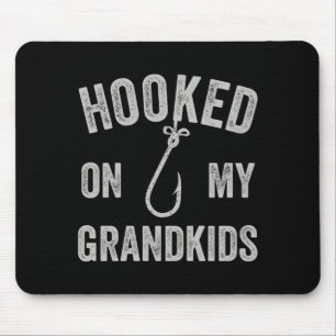 Hooked on grandkids funny grandparent grandpa mouse pad