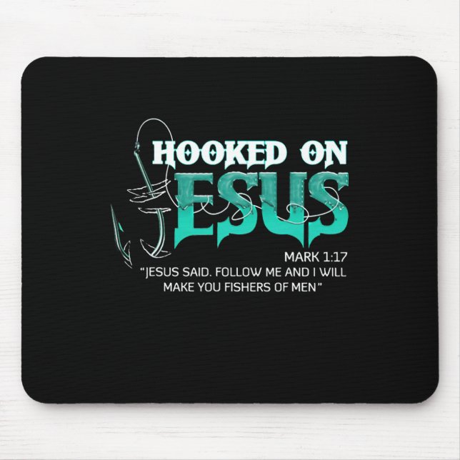Hooked On Jesus Funny Fishing  Mouse Pad (Front)