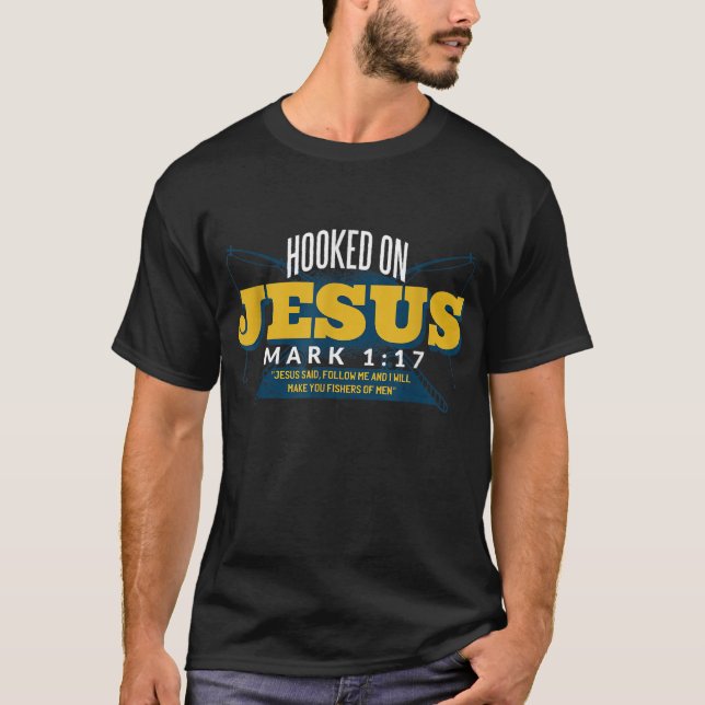 Hooked on Jesus Religious Design for Christians T-Shirt (Front)