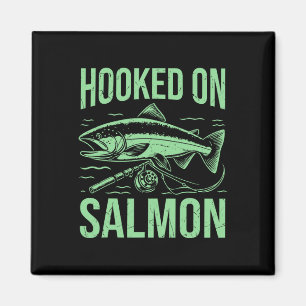 Hooked On Salmon Fishing Magnet