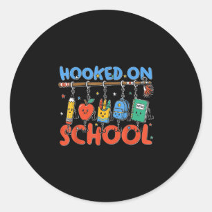Hooked on school funny fishing first day of school classic round sticker