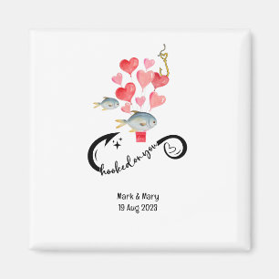 Hooked on you fishing lovers Wedding Watercolor Magnet