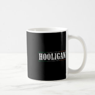 Hooligan - Irish Flag St Patricks Day Funny Coffee Mug