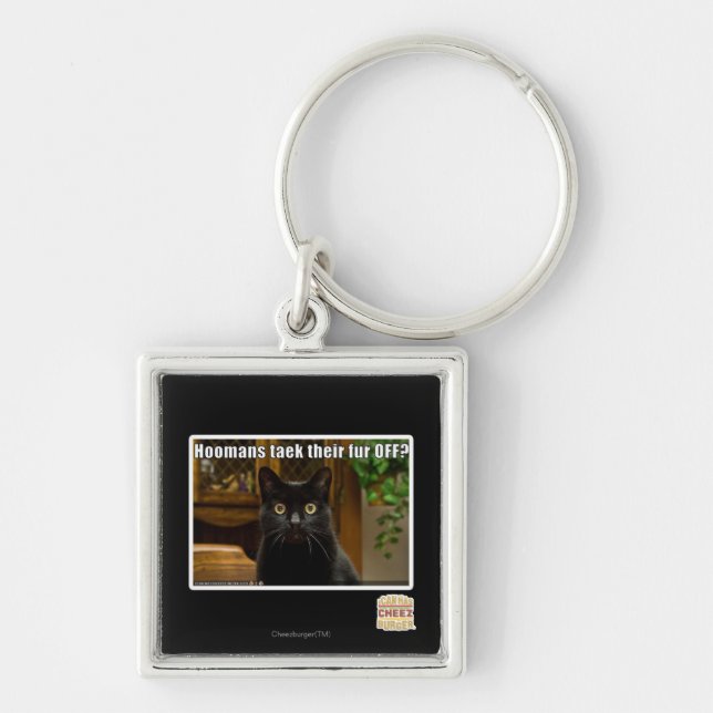 Hoomans Taek There fur OFF? Key Ring (Front)