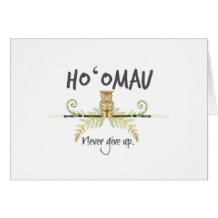 Ho'Omau Never Give Up Watercolor Tiki